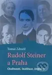 Rudolf Steiner a Praha (Osobnosti, instituce, impulzy) - kniha z kategorie Eseje, úvahy a glosy