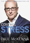Control Stress (Stop Worrying and Feel Good Now!) - Paul McKenna - kniha z kategorie Odborné a naučné