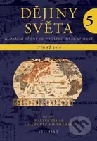 Dějiny světa 5 (Vznik moderny 1770 - 1914) - Hans-Ulrich Thamer, Walter Demel - kniha z kategorie Historie