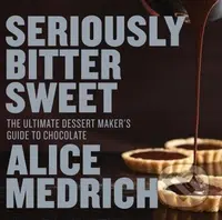 Seriously Bitter Sweet (The Ultimate Dessert Maker's Guide to Chocolate) - kniha z kategorie Odborné a naučné
