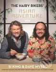 The Hairy Bikers' Asian Adventure - Dave Myers, Si King - kniha z kategorie Odborné a naučné