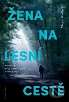 Žena na lesní cestě (Komu věřit, když sami sobě nemůžete?) - kniha z kategorie Detektivky, thrillery a horory