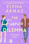 The Fiancé Dilemma - Elena Armas - kniha z kategorie Romantická