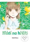 Mládí na hřišti 4 - Stojí o mě - Kódži Miura - kniha z kategorie Komiksy