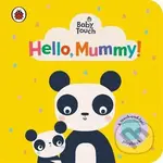 Baby Touch: Hello, Mummy! - kniha z kategorie Pohádky