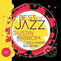 Gustav Brom: Best of Jazz Gustav Brom Czech Radio Big Band