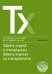 Odběry orgánů k transplantaci (Odbery orgánov na transplantácie) - kniha z kategorie Chirurgie