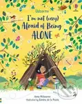 I´m Not (Very) Afraid of Being Alone - Anna Milbourne, Sandra de la Prada (ilustrátor) - kniha z kategorie Beletrie pro děti