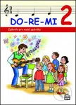 DO-RE-MI 2 (Zpěvník pro malé školáky) - Marie Lišková - kniha z kategorie 1. stupeň