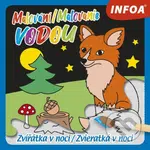 Malování / Maľovanie vodou - Zvířátka v noci - kniha z kategorie Omalovánky