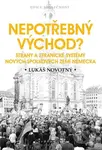Nepotřebný východ? - Strany a stranické - Lukáš Novotný - kniha z kategorie Politologie a politika