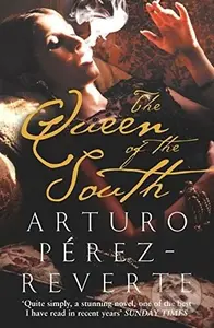 The Queen of the South - Arturo Perez-Reverte - kniha z kategorie Thrillery