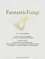 Fantastic Fungi - Eugenia Bone, Louis Schwartzberg
