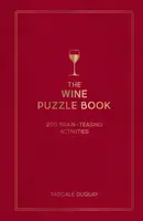 The Wine Puzzle Book - Pascale Duguay