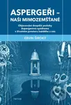 Aspergeři (Naši mimozemšťané) - Ervin Široký - kniha z kategorie Zdraví a životní styl