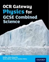 OCR Gateway Physics for GCSE Combined Science Student Book - Reynolds Helen