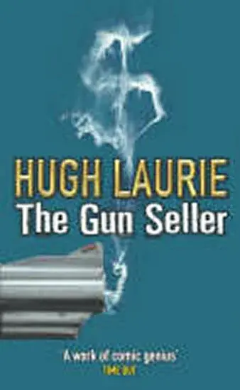 The Gun Seller - Hugh Laurie