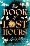 The Book of Lost Hours (The global phenomenon time travel romance that readers are loving)