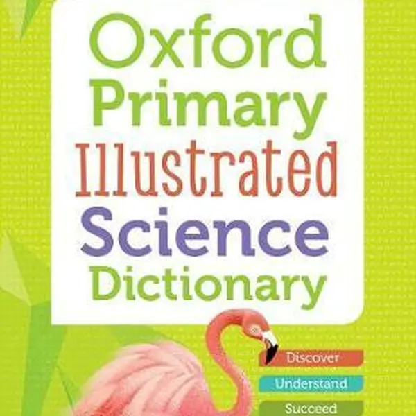 Oxford Primary Illustrated Science Dictionary