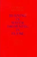 Burning in Water, Drowning in Flame - Charles Bukowski