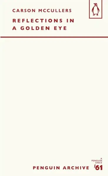 Reflections in a Golden Eye - Carson McCullersová