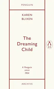 Dreaming Child - Isak Dinesen