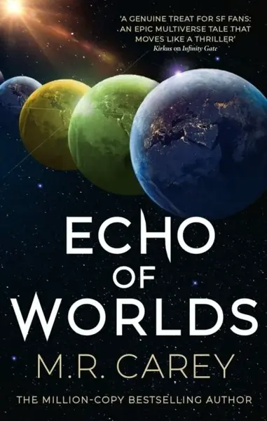 Echo of Worlds - M. R. Carey