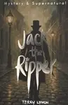 Jack the Ripper - Terry Lynch