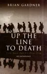 Up the Line to Death - Brian Gardner