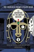The Sherlock Holmes Escape Book: The Adventure of the British Museum