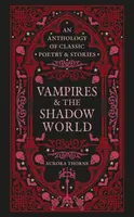 Vampires & the Shadow World - Thorne Aurora