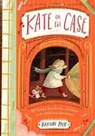 Kate on the Case (Kate on the Case 1) - Hannah Peck