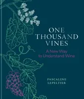 One Thousand Vines - Pascaline Lepeltier
