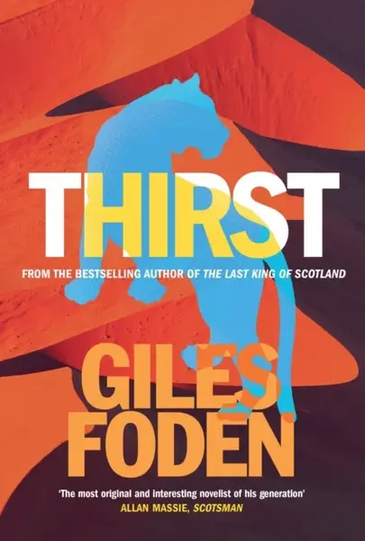 Thirst - Giles Foden