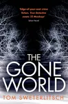 The Gone World - Tom Sweterlitsch