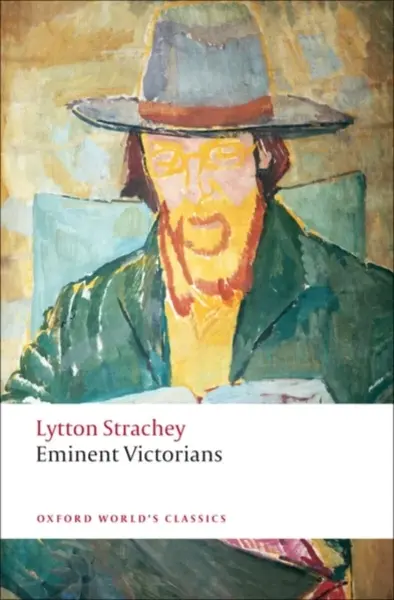 Eminent Victorians - Lytton Strachey
