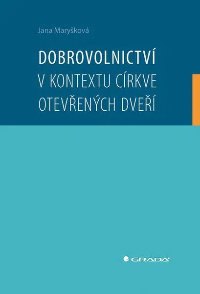 E-kniha: Dobrovolnictví v kontextu církve otevřených dveří od Maryšková Jana
