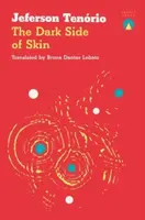 The Dark Side of Skin - Jeferson Tenorio