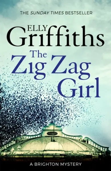 The Zig Zag Girl - Elly Griffiths