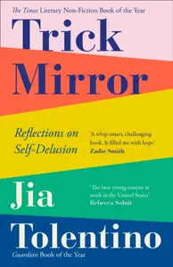 Trick Mirror - Tolentino Jia