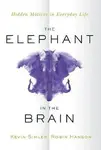 The Elephant in the Brain - Robin Hanson, Simler Kevin