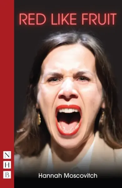 Red Like Fruit - Hannah Moscovitch