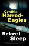 Before I Sleep - Cynthia Harrod-Eagles