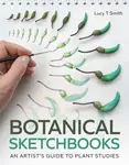 Botanical Sketchbooks - Lucy T Smith