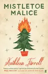 Mistletoe Malice - Kathleen Farrell