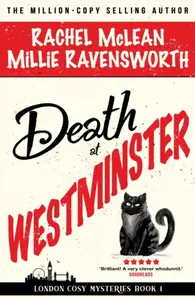 Death at Westminster - Rachel McLean, Millie Ravensworth