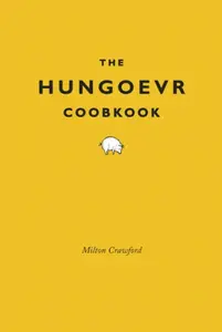 The Hungover Cookbook - Milton Crawford