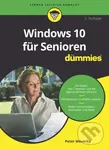 Windows 10 fur Senioren fur Dummies - Peter Weverka