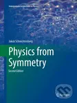 Physics from Symmetry - Jakob Schwichtenberg