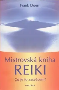 Mistrovská kniha Reiki (poškozená) - Frank Doerr